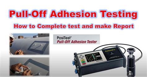 Holding Adhesion Tester solution|adhesion test procedure.